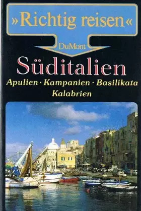 Couverture du produit · Süditalien: Apulien, Kampanien, Basilikata, Kalabrien (DuMont Richtig Reisen)