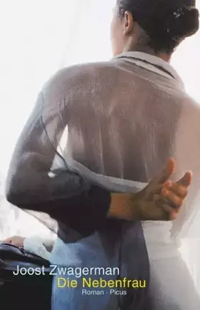 Couverture du produit · Die Nebenfrau: Roman. Aus d. Niederländ. v. Rolf Erdorf