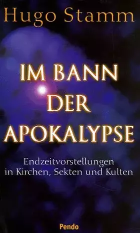 Couverture du produit · Im Bann der Apokalypse. Endzeitvorstellungen in Kirchen, Sekten und Kulturen
