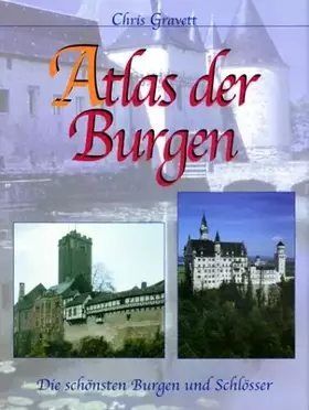 Couverture du produit · Atlas der Burgen. Burgen und Schlösser aus der ganzen Welt