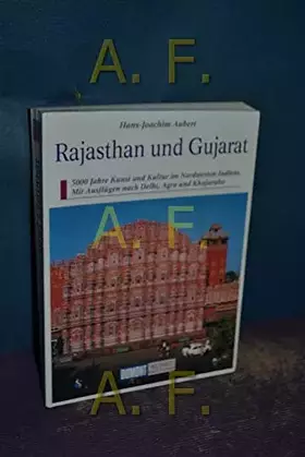 Couverture du produit · Rajasthan und Gujarat: 3000 Jahre Kunst und Kultur im Nordwesten Indiens. Mit Ausflügen nach Delhi, Agra und Khajuraho (DUMONT 