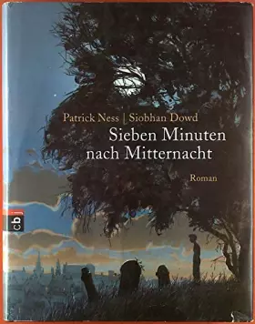 Couverture du produit · Sieben Minuten nach Mitternacht: Roman - (Illustrierte Ausgabe)