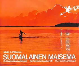 Couverture du produit · Suomalainen maisema: Det finländska landskapet. Die Finnishce Landschaft. The Finnish Landscape (Finnish Edition)