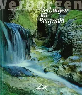 Couverture du produit · Verborgen im Bergwald: Nationalpark oberösterreichischer Kalkalpen