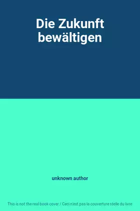 Couverture du produit · Die Zukunft bewältigen