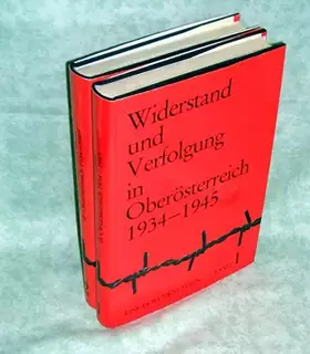Couverture du produit · Widerstand und Verfolgung in Oberösterreich 1934-1945. Eine Dokumentation.