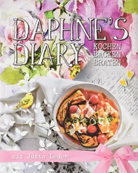 Couverture du produit · Daphne's Diary: Kochen - Backen - Braten