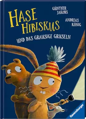 Couverture du produit · Hase Hibiskus und das grausige Gruseln - Kinderbuch ab 3 Jahre Vorlesebuch