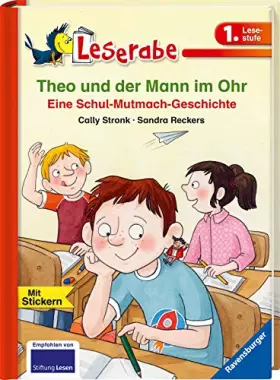 Couverture du produit · Theo und der Mann im Ohr - Leserabe 1. Klasse - Erstlesebuch für Kinder ab 6 Jahren: Eine Schul-Mutmach-Geschichte