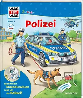 Couverture du produit · WAS IST WAS Junior Band 9. Polizei: Spannendes Entdeckerwissen rund um die Polizei! (WAS IST WAS Junior Sachbuch, Band 9)