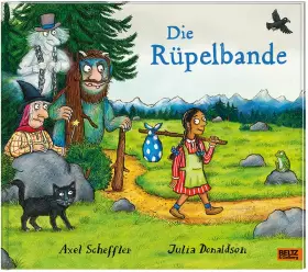 Couverture du produit · Die Rüpelbande: Vierfarbiges Bilderbuch. Aus dem Englischen übertragen von Salah Naoura