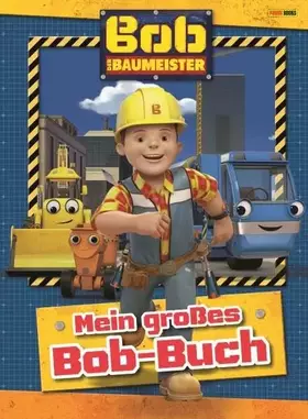 Couverture du produit · Bob der Baumeister: Mein großes Bob-Buch