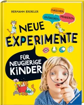 Couverture du produit · Neue Experimente für Kinder - Spannende Versuche für Kinder ab 5 Jahren