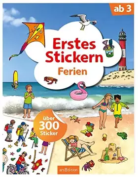 Couverture du produit · Erstes Stickern – Ferien: Über 300 Sticker | Erstes Stickerheft für Kindergarten-Kinder ab 3 Jahren