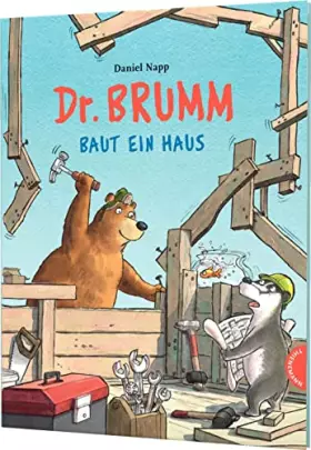 Couverture du produit · Dr. Brumm: Dr. Brumm baut ein Haus: Grandios lustiges Chaos auf der Baustelle, für Kinder ab 4 Jahren