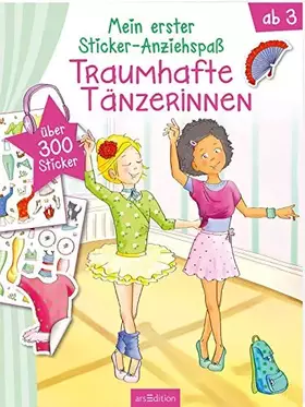 Couverture du produit · Mein erster Sticker-Anziehspaß - Traumhafte Tänzerinnen: Über 300 Stickern