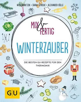 Couverture du produit · Mix & fertig Winterzauber: Die besten GU-Rezepte für den Thermomix®