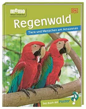 Couverture du produit · memo Wissen entdecken. Regenwald: Tiere und Menschen am Amazonas. Das Buch mit Poster!