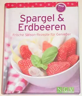 Couverture du produit · Spargel & Erdbeeren (Minikochbuch): Frische Saison-Rezepte für Genießer