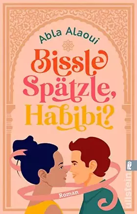 Couverture du produit · Bissle Spätzle, Habibi?: Roman | Eine wundervolle Liebeskomödie - witzig, mit Herz und ohne Klischees