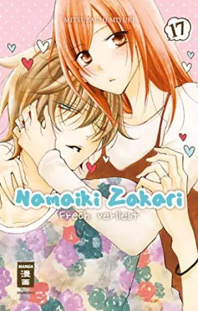 Couverture du produit · Namaiki Zakari - Frech verliebt 17