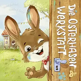 Couverture du produit · Die Osterhasenwerkstatt (Pappbilderbuch)