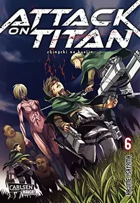 Couverture du produit · Attack on Titan 6: Atemberaubende Fantasy-Action im Kampf gegen grauenhafte Titanen