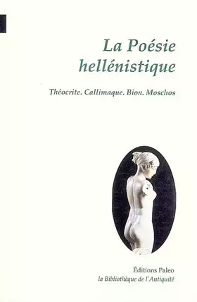 Couverture du produit · La poésie hellénistique: IIIe-IIe siècles