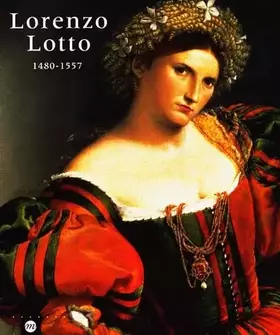 Couverture du produit · Lorenzo Lotto : 1480-1557