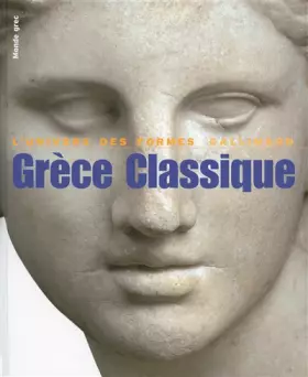 Couverture du produit · Le Monde grec, III : Grèce classique: (480-330 avant J.-C.)