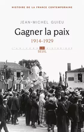 Couverture du produit · Histoire de la France contemporaine : Tome 5, Gagner la paix 1914-1929