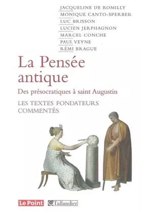 Couverture du produit · La pensée antique des présocratiques à saint Augustin : Les textes fondateurs commentés