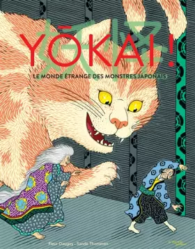 Couverture du produit · Yôkai !: Le monde étrange des monstres japonais