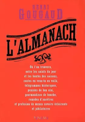 Couverture du produit · L'Almanach : Où l'on trouvera, outre les saints du jour et les bontés des saisons, contes en veux-tu en voilà, télégrammes hist
