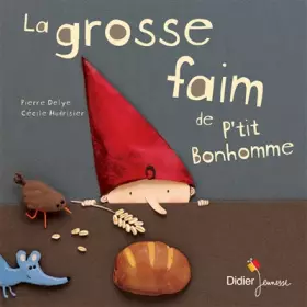Couverture du produit · La grosse faim de P'tit bonhomme