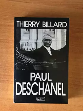 Couverture du produit · Paul Deschanel : 1855-1922