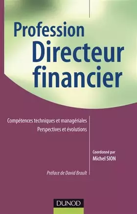 Couverture du produit · Profession Directeur financier - Toutes les facettes d'un métier d'avenir: Toutes les facettes d'un métier d'avenir
