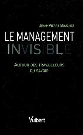 Couverture du produit · Le management invisible : Autour des travailleurs du savoir