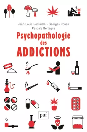 Couverture du produit · Psychopathologie des addictions