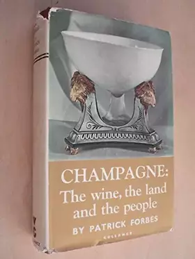 Couverture du produit · Champagne: The Wine, the Land and the People