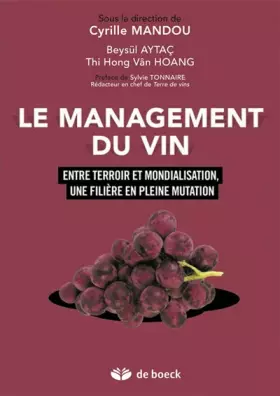 Couverture du produit · Le management du vin: Entre terroir et mondialisation, une filière en pleine mutation