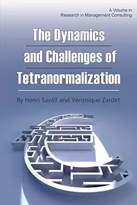 Couverture du produit · The Dynamics and Challenges of Tetranormalization