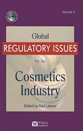 Couverture du produit · Global Regulatory Issues for the Cosmetics Industry (Personal Care and Cosmetic Technology)
