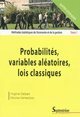 Couverture du produit · Méthodes statistiques de l'économie et de la gestion: Tome 1, Probabilités, variables aléatoires, lois classiques