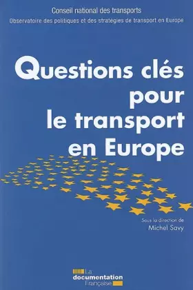 Couverture du produit · Questions clés pour le transport en Europe - Observatoire des politiques