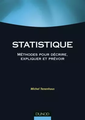 Couverture du produit · Statistique - 2ème édition - Méthodes pour décrire, expliquer et prévoir