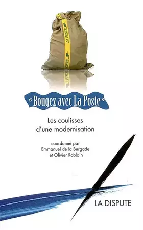 Couverture du produit · Bougez avec La Poste : Les coulisses d'une modernisation