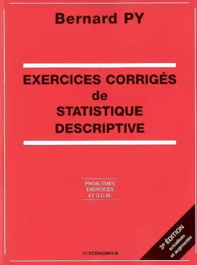 Couverture du produit · Exercices corrigés de statistique descriptive : Problèmes, exercices et QCM