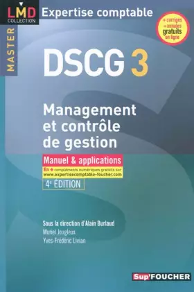 Couverture du produit · DSCG 3 Management et contrôle de gestion Manuel et applications 4e édition
