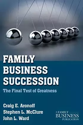 Couverture du produit · Family Business Succession: The Final Test of Greatness (A Family Business Publication)